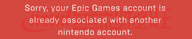 非常抱歉，您的 Epic Games 賬戶已經(jīng)與另外一個(gè)賬戶相關(guān)聯(lián)